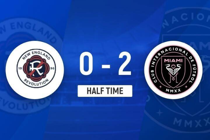 半场-迈阿密国际2-0新英格兰革命 梅西连场梅开二度amp;近5轮9球4助